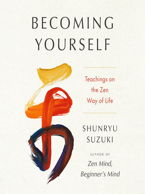 Title details for Becoming Yourself by Shunryu Suzuki - Wait list